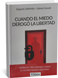 Cuando el Miedo Derogó la Libertad